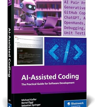 AI-Assisted Coding: A Practical Guide to Boosting Software Development with ChatGPT, GitHub Copilot, Ollama, Aider, and Beyond (Rheinwerk Computing)