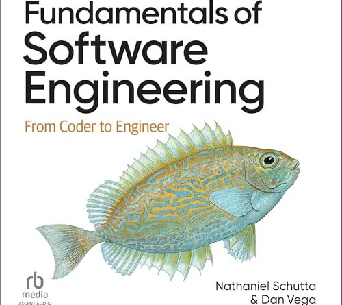Fundamentals of Software Engineering: From Coder to Engineer