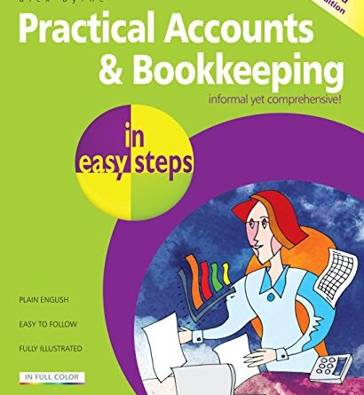 Practical Accounts & Bookkeeping in easy steps